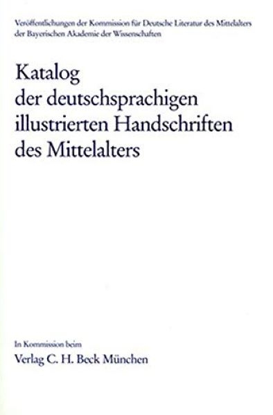 Katalog der deutschsprachigen illustrierten Handschriften des Mittelalters Band 10, Lfg. 1/2 - 