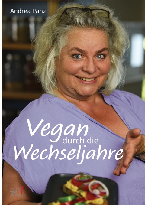 Vegan durch die Wechseljahre - Andrea Panz