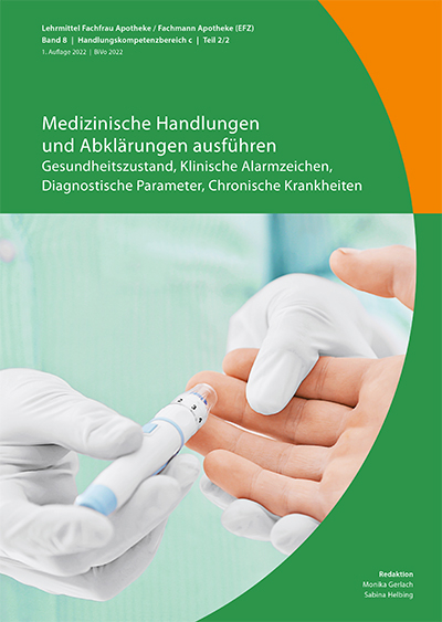 Medizinische Handlungen und Abklärungen ausführen: Gesundheitszustand, klinische Alarmzeichen, diagnostische Parameter, chronische Krankheiten - Kerstin Busch, Monika Gerlach