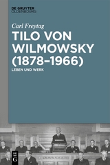 Tilo von Wilmowsky (1878–1966) - Carl Freytag