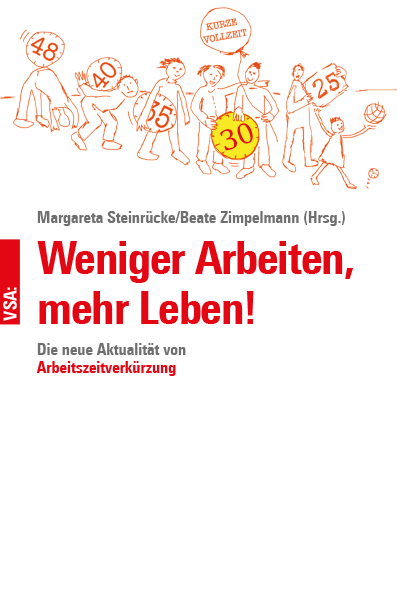 Weniger Arbeiten, mehr Leben! - 