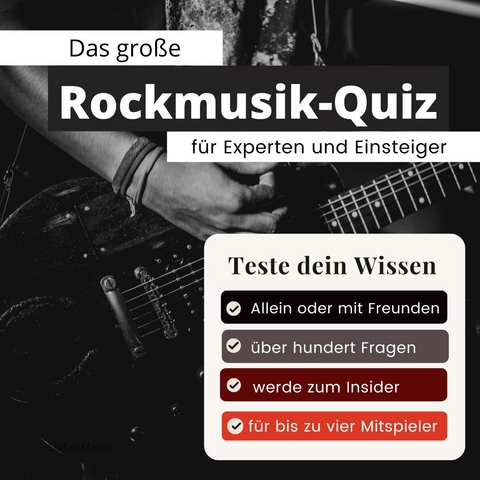 Das große Rockmusik-Quiz für Experten und Einsteiger - Stefan Mayer