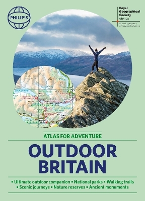 Philip's RGS Outdoor Britain: An Atlas for Adventure -  Philip's Maps