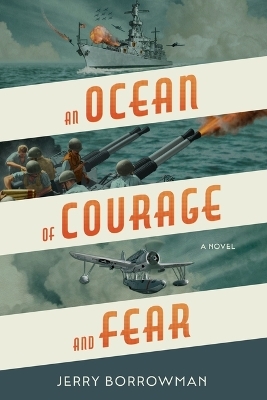 An Ocean of Courage and Fear - Jerry Borrowman