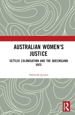 Australian Women's Justice - Deborah Jordan