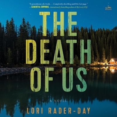 The Death of Us - Lori Rader-Day