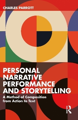 Personal Narrative Performance and Storytelling - Charles Parrott