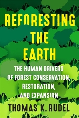 Reforesting the Earth - Thomas Rudel