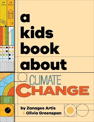 A Kids Book About Climate Change - Zanagee Artis, Olivia Greenspan