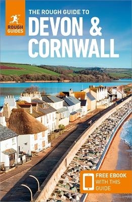 The Rough Guide to Devon & Cornwall: Travel Guide with Free eBook - Rough Guides