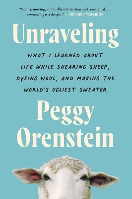 Unraveling - Peggy Orenstein