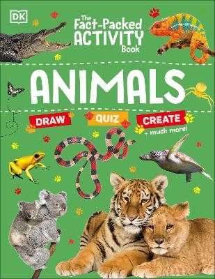 The Fact-Packed Activity Book: Animals -  Dk