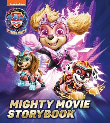 PAW Patrol Mighty Movie Picture Book -  Paw Patrol