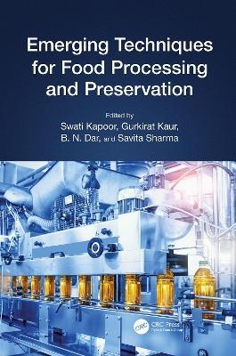 Emerging Techniques for Food Processing and Preservation - 