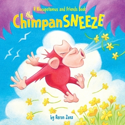The Chimpansneeze - Aaron Zenz