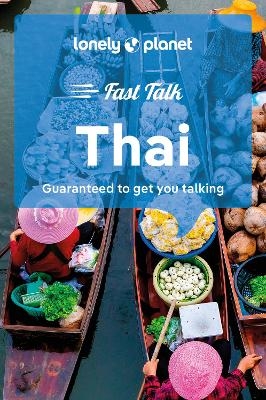 Lonely Planet Fast Talk Thai -  Lonely Planet