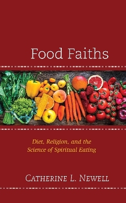 Food Faiths - Catherine L. Newell