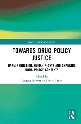 Towards Drug Policy Justice - 