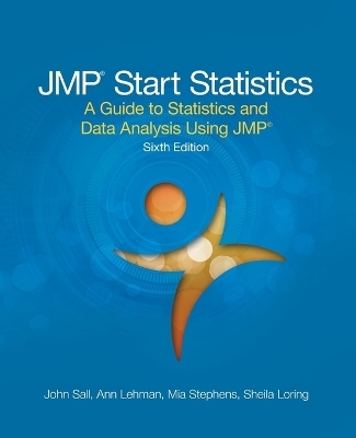 JMP Start Statistics - John Sall, Mia L Stephens, Ann Lehman