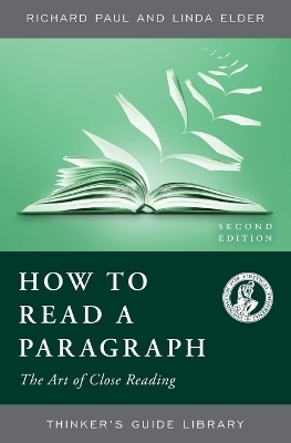 How to Read a Paragraph - Richard Paul, Linda Elder