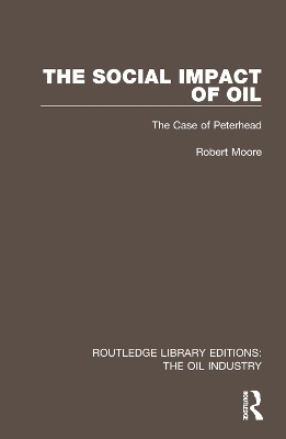 The Social Impact of Oil - Robert Moore
