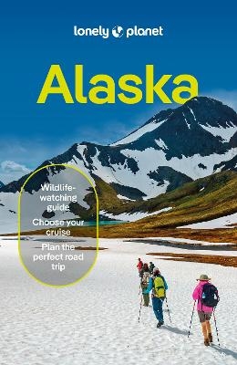 Lonely Planet Alaska -  Lonely Planet, Erin Kirkland
