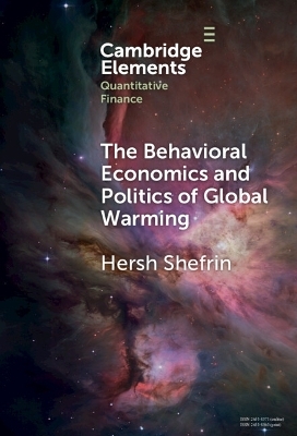 The Behavioral Economics and Politics of Global Warming - Hersh Shefrin