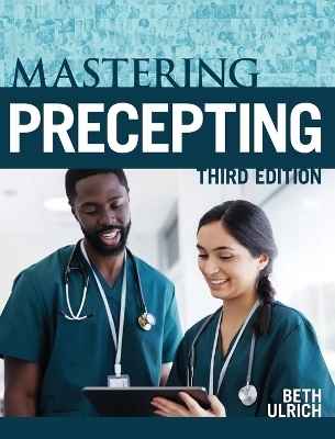 Mastering Precepting, Third Edition - Beth Tamplet Ulrich