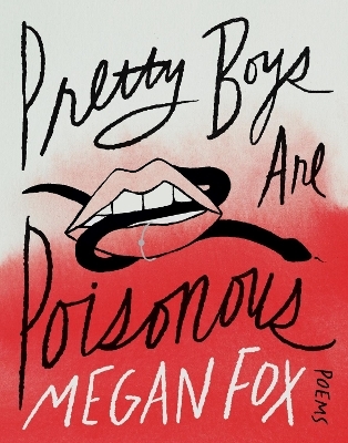 Pretty Boys Are Poisonous - Megan Fox