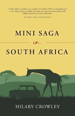 Mini Saga in South Africa - Hilary Crowley