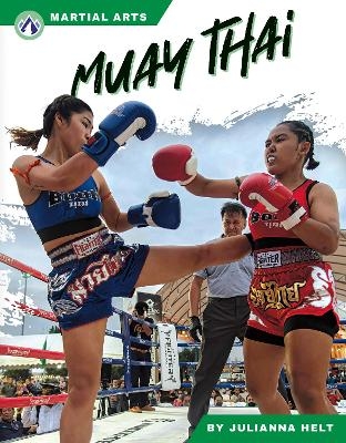 Martial Arts: Muay Thai - Julianna Helt