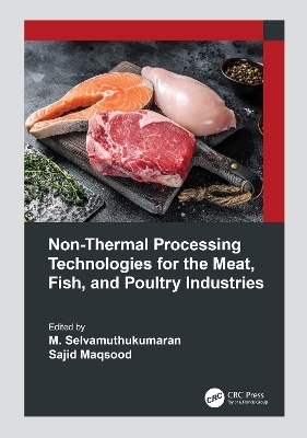 Non-Thermal Processing Technologies for the Meat, Fish, and Poultry Industries - 