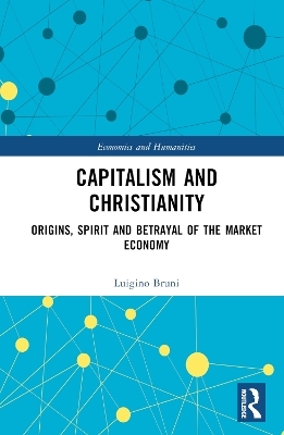 Capitalism and Christianity - Luigino Bruni
