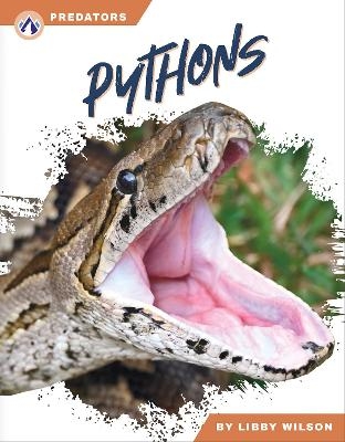 Predators: Pythons - Libby Wilson
