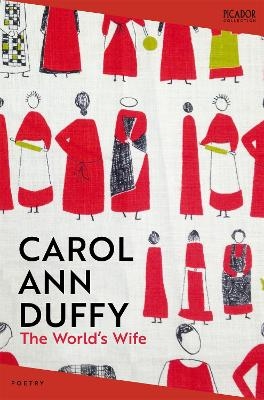 The World's Wife - Carol Ann Duffy DBE