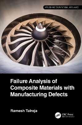 Failure Analysis of Composite Materials with Manufacturing Defects - Ramesh Talreja