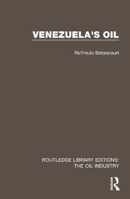 Venezuela's Oil - Rómulo Betancourt