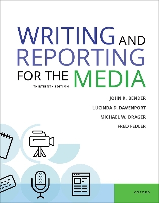 Writing & Reporting for the Media 13e - 