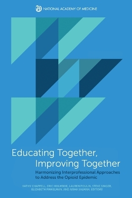 Educating Together, Improving Together -  National Academy of Medicine