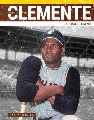 Roberto Clemente - Luke Hanlon