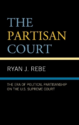 The Partisan Court - Ryan J. Rebe