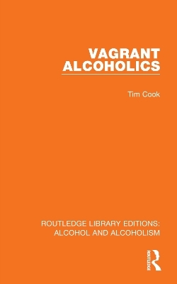 Vagrant Alcoholics - Tim Cook