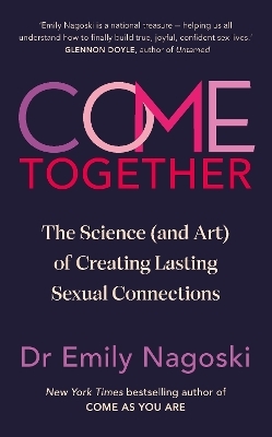 Come Together - Emily Nagoski