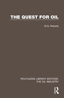 The Quest for Oil - W.G. Roberts
