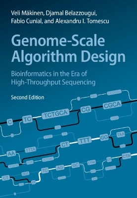 Genome-Scale Algorithm Design - Veli Mäkinen, Djamal Belazzougui, Fabio Cunial, Alexandru I. Tomescu