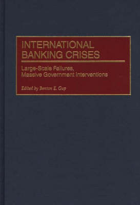 International Banking Crises -  Gup Benton E. Gup