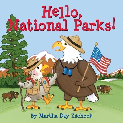 Hello, National Parks! - Martha Zschock