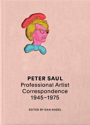 Peter Saul: Professional Artist Correspondence - Peter Saul