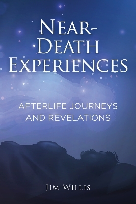 Near Death Experiences - Jim Willis