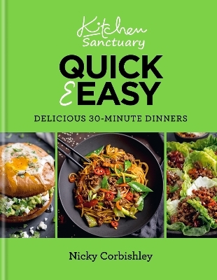 Kitchen Sanctuary Quick & Easy - Nicky Corbishley